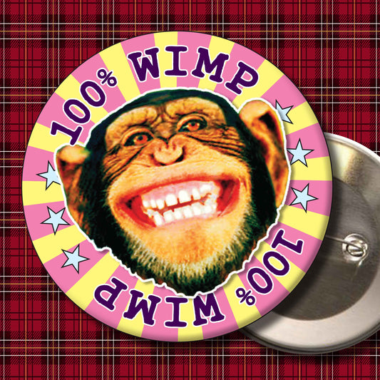 100% Wimp Badge + Bottle Opener